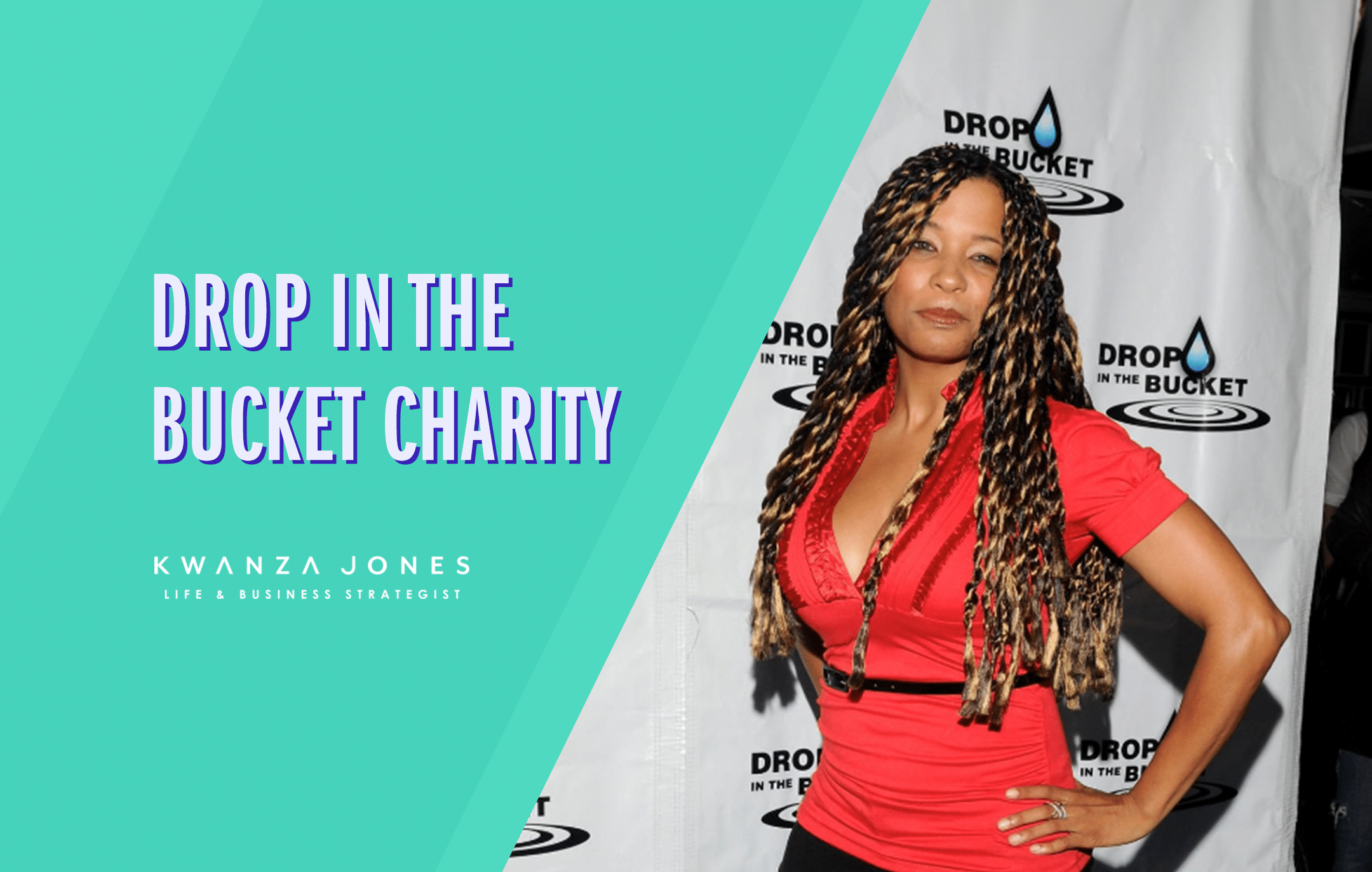 Kwanza Jones at Drop In The Bucket Charity Event