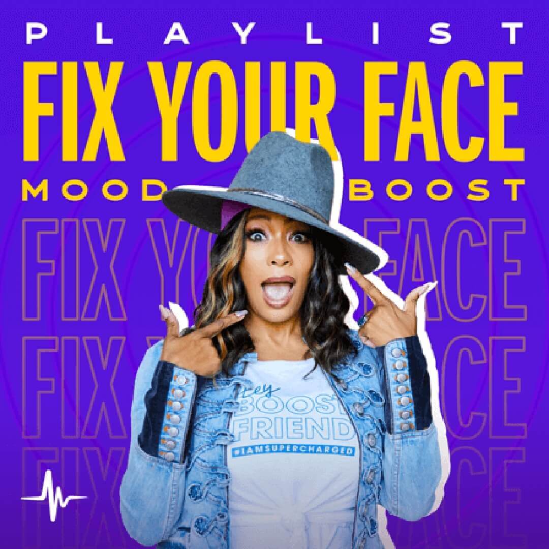 Fix Your Face playlist