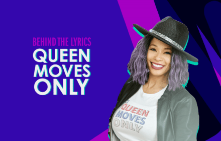 Queen Moves Only Behind The Lyrics Video Blog Featured Image