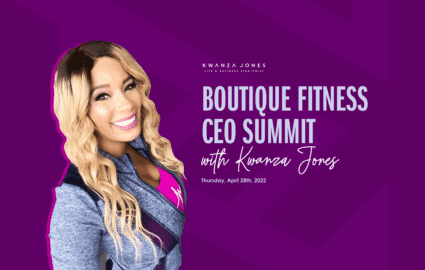 Boutique Fitness CEO Summit with Kwanza Jones
