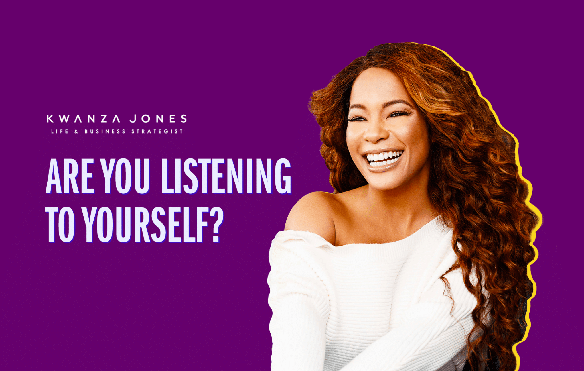 how-to-listen-to-yourself-kwanza-jones