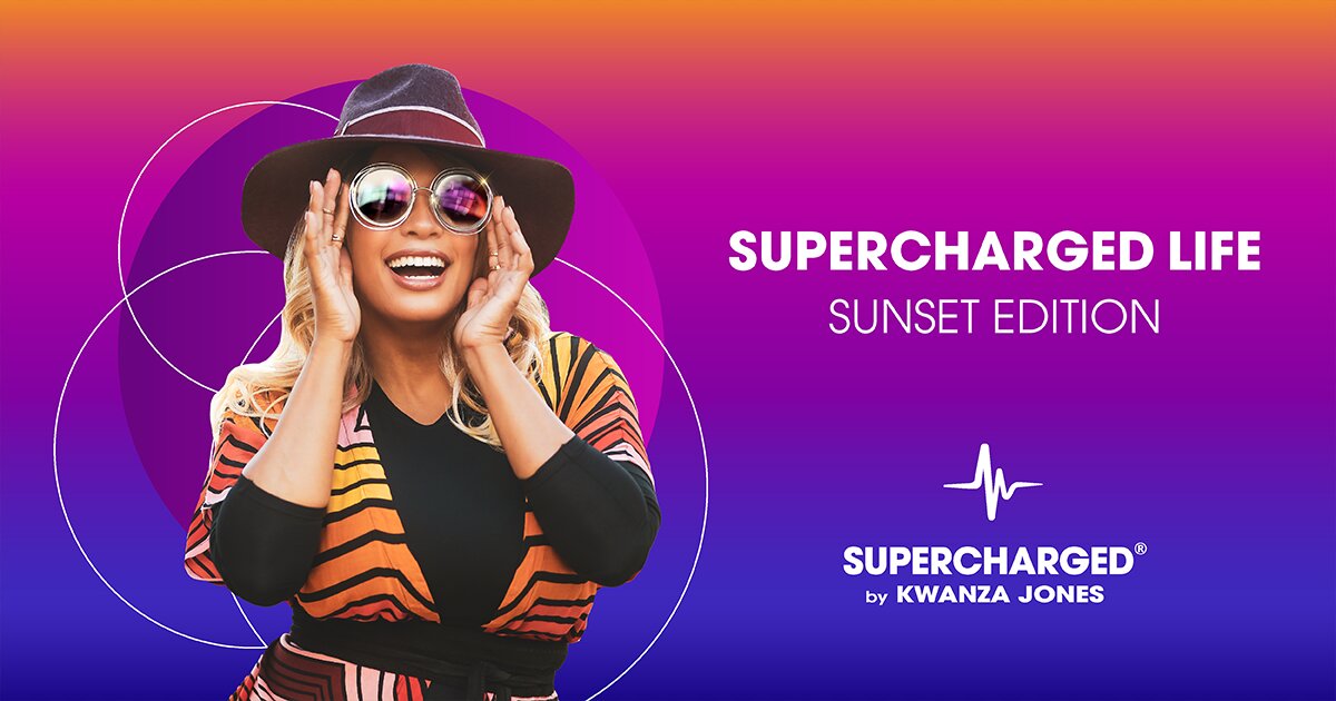 Supercharged Life (Sunset Edition) Kwanza Jones