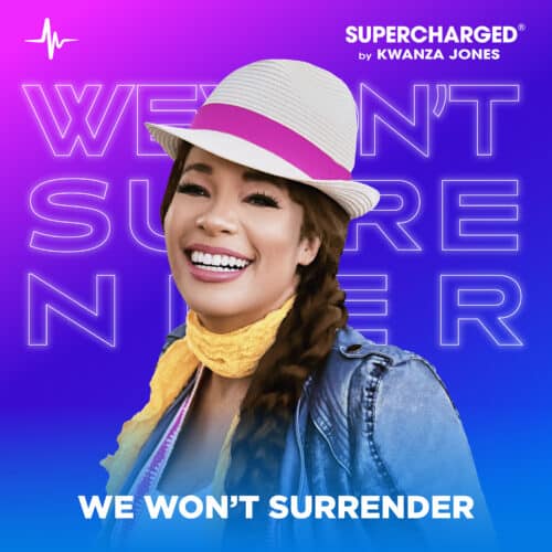 We Won't Surrender